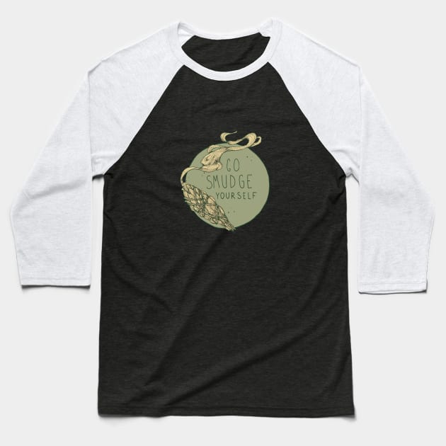 Go Smudge Yourself || Burning Sage Illustration || GREEN Baseball T-Shirt by chrystakay